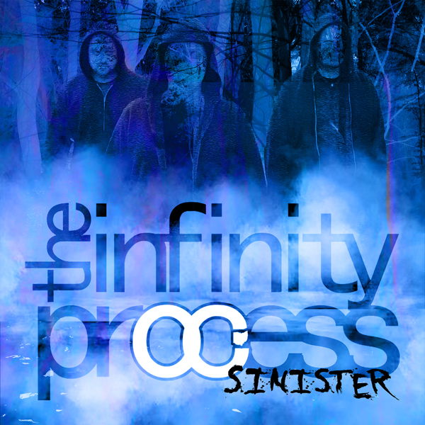THE INFINITY PROCESS – “SINISTER”