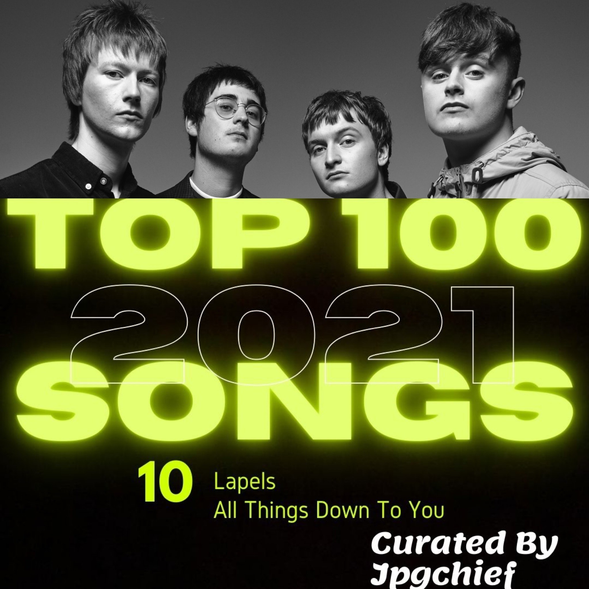 TOP 10 No. 10 TOP 100 SONGS 2021 LAPELS – “ALL THINGS DOWN TO YOU”