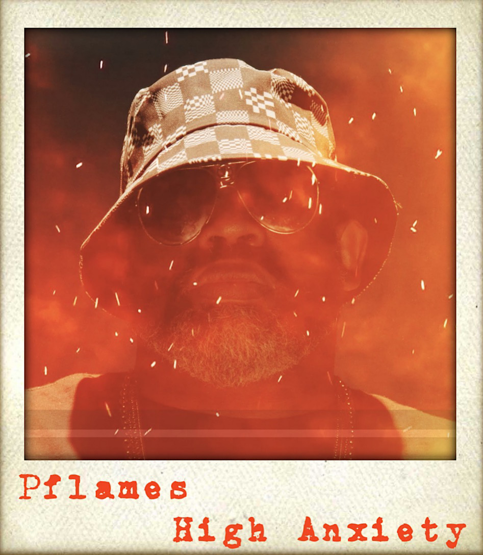PFLAMES – “High Anxiety”