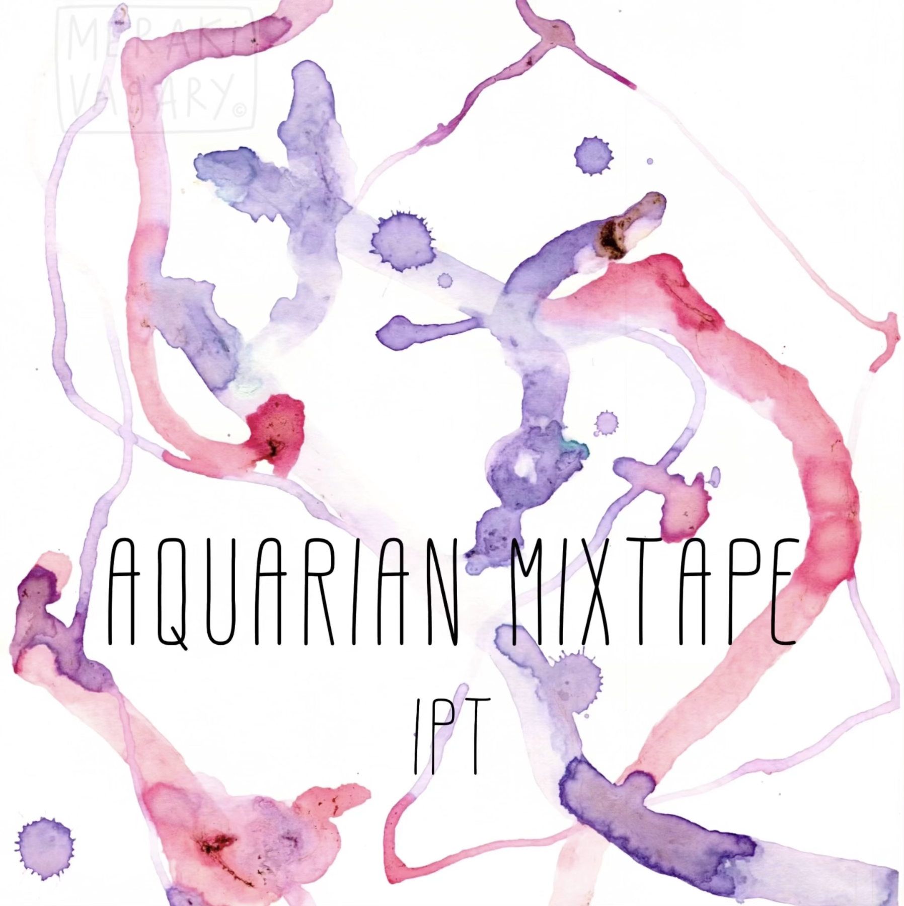 IPT – “AQUARIAN MIXTAPE”