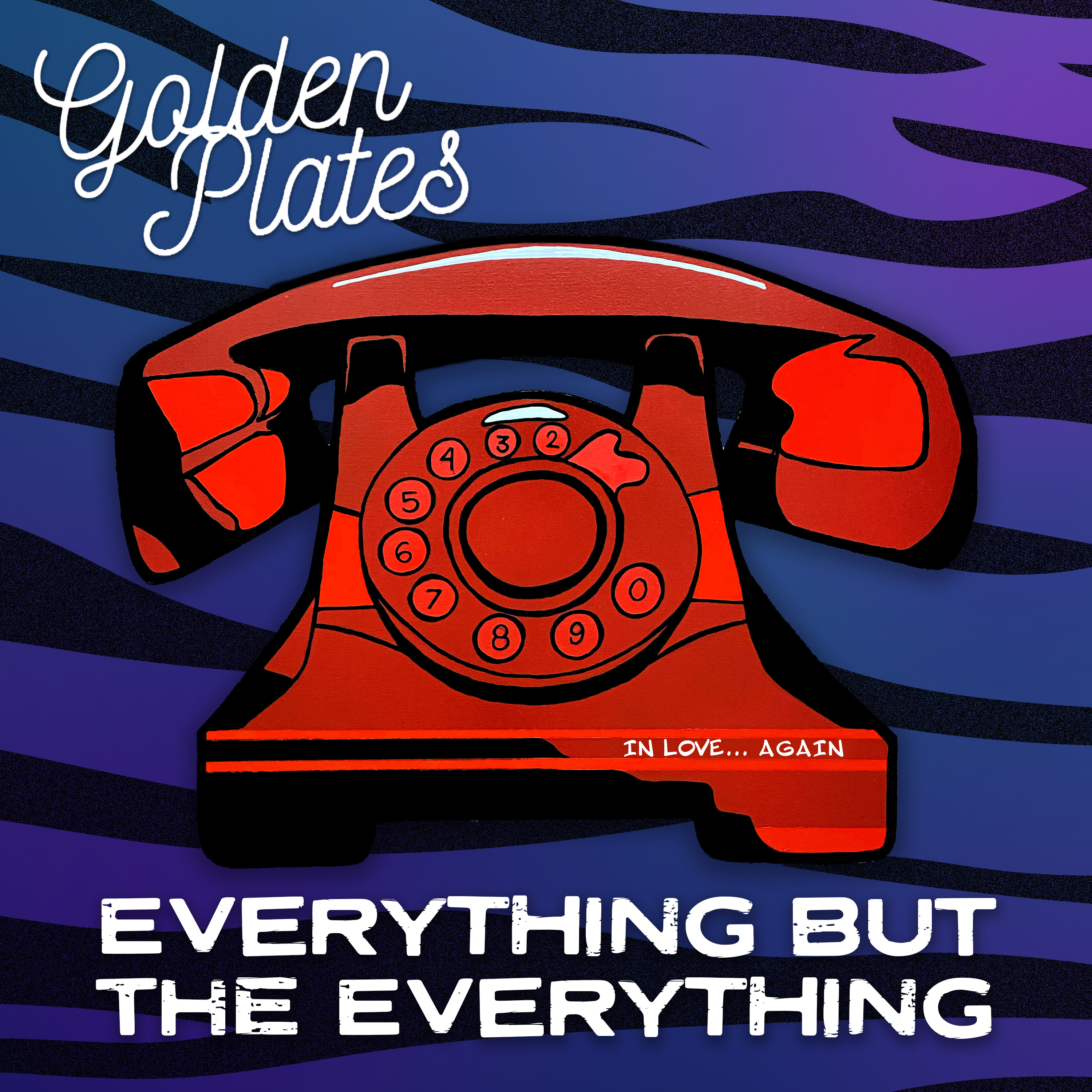EVERYTHING BUT THE EVERYTHING – “IN LOVE… AGAIN (FEAT GOLDEN PLATES)