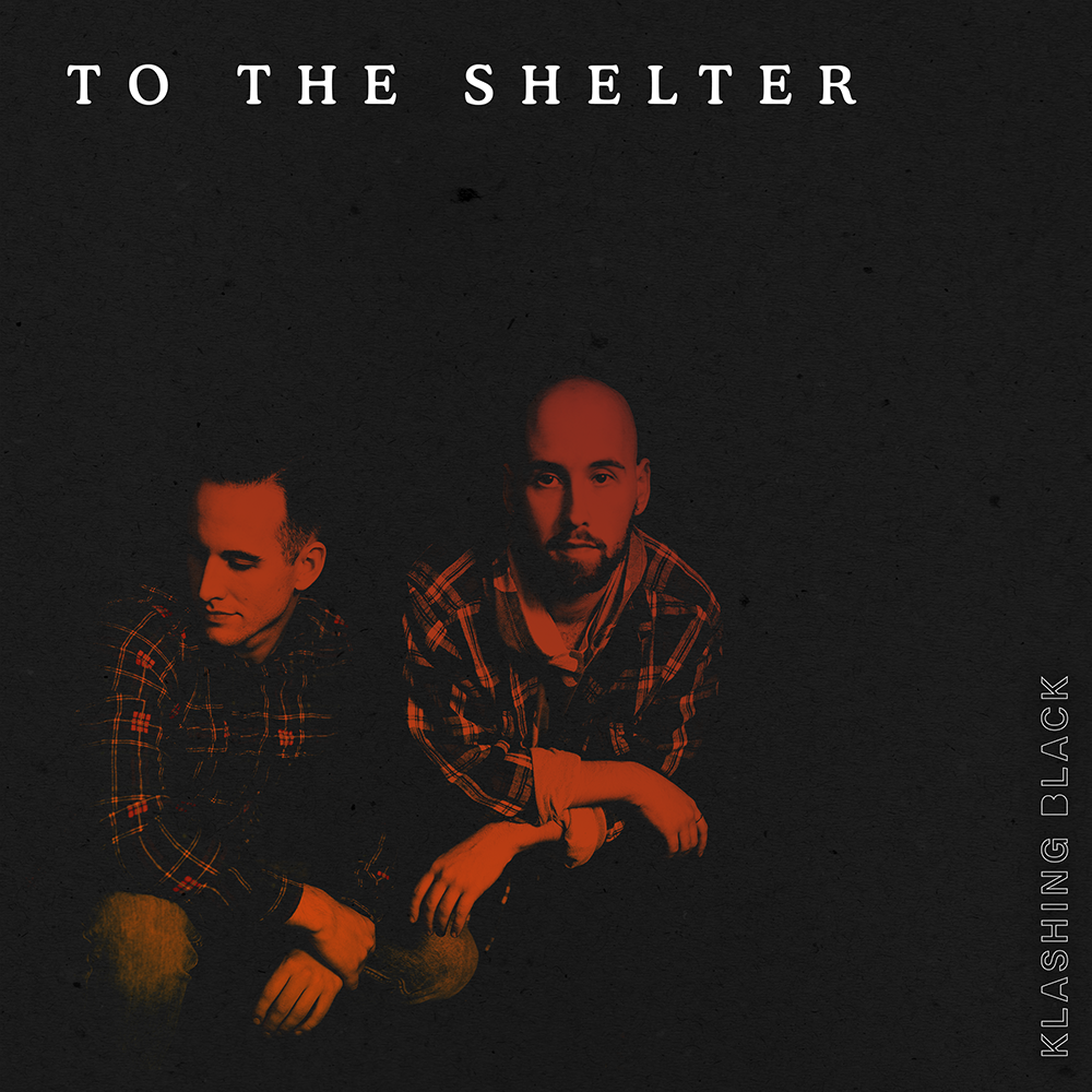 KLASHING BLACK – “TO THE SHELTER”