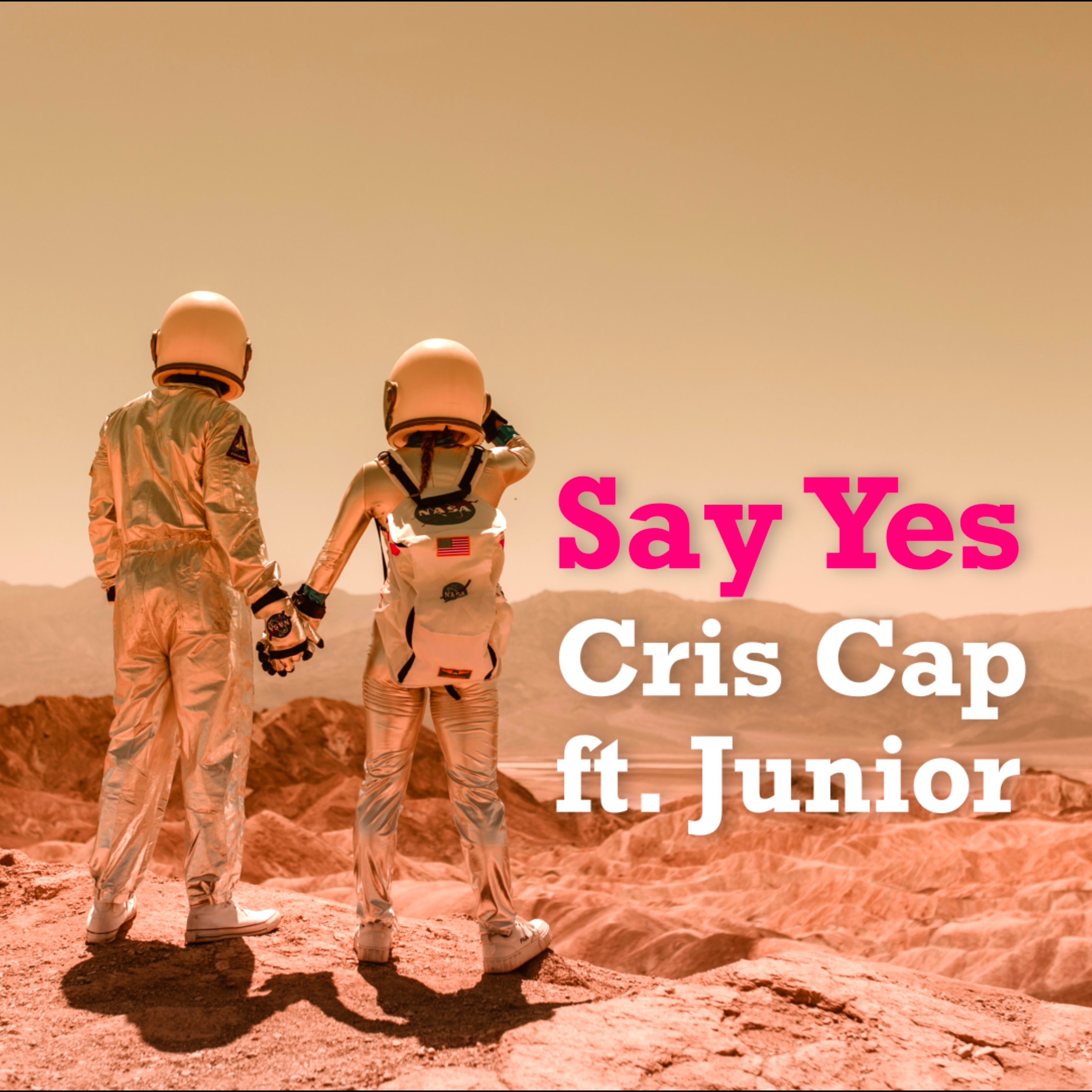 Cris Cap – “Say Yes” feat. Junior