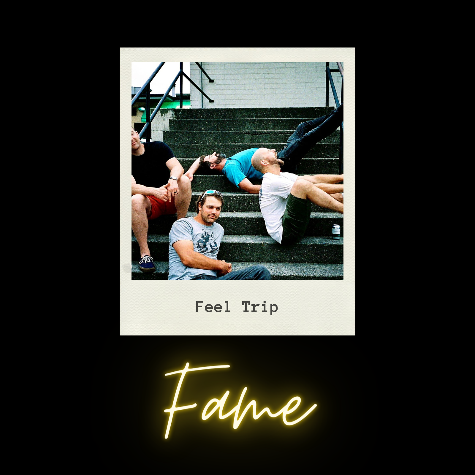 FEEL TRIP – “FAME”