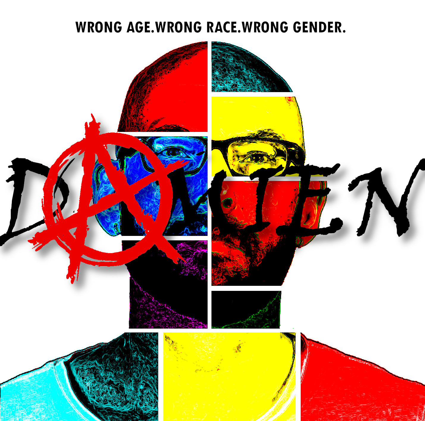 DAMIEN – “WRONG AGE, WRONG RACE, WRONG GENDER”
