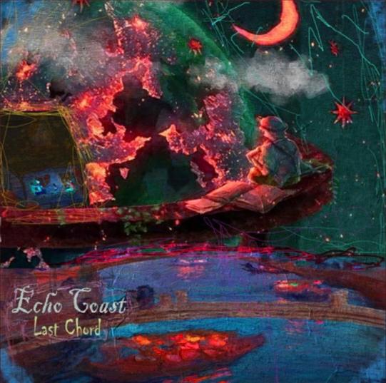 Echo Coast “Last Chord”