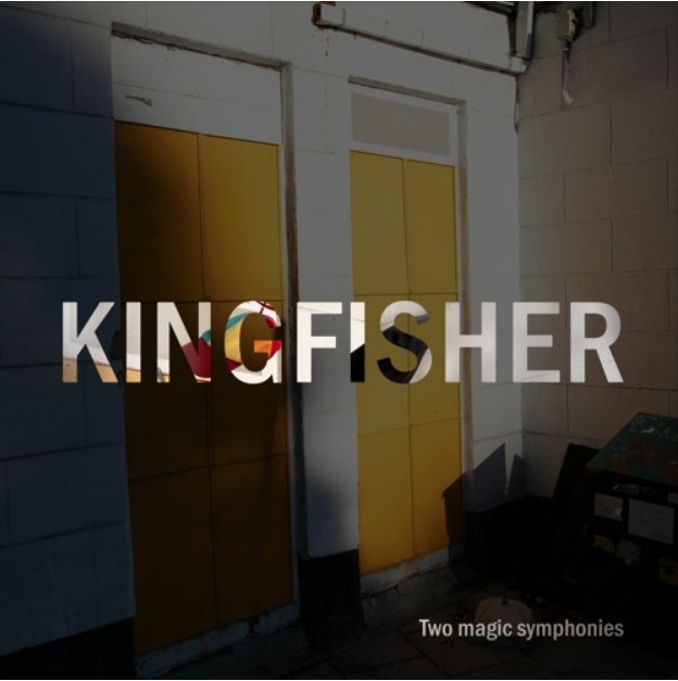 KINGFISHER – “TWO MAGIC SYMPHONIES”