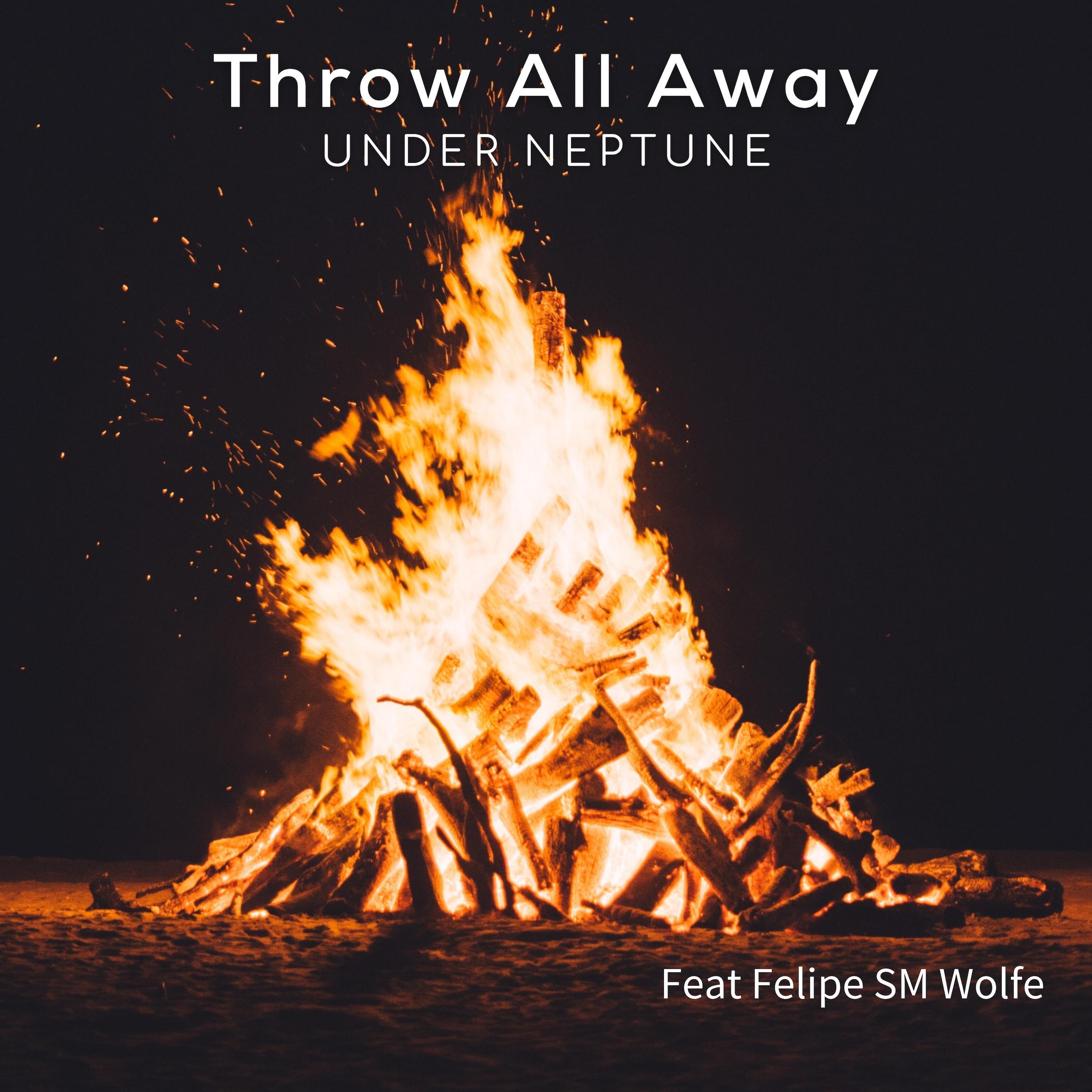 Under Neptune – “Throw All Away”