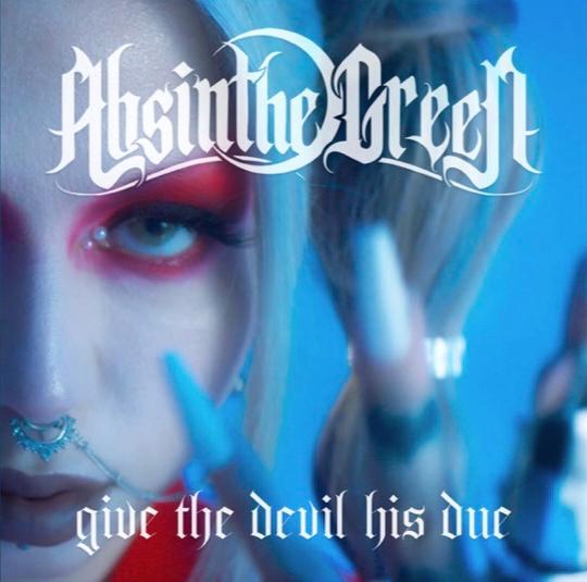 Absinthe Green “Give The Devil His Due”