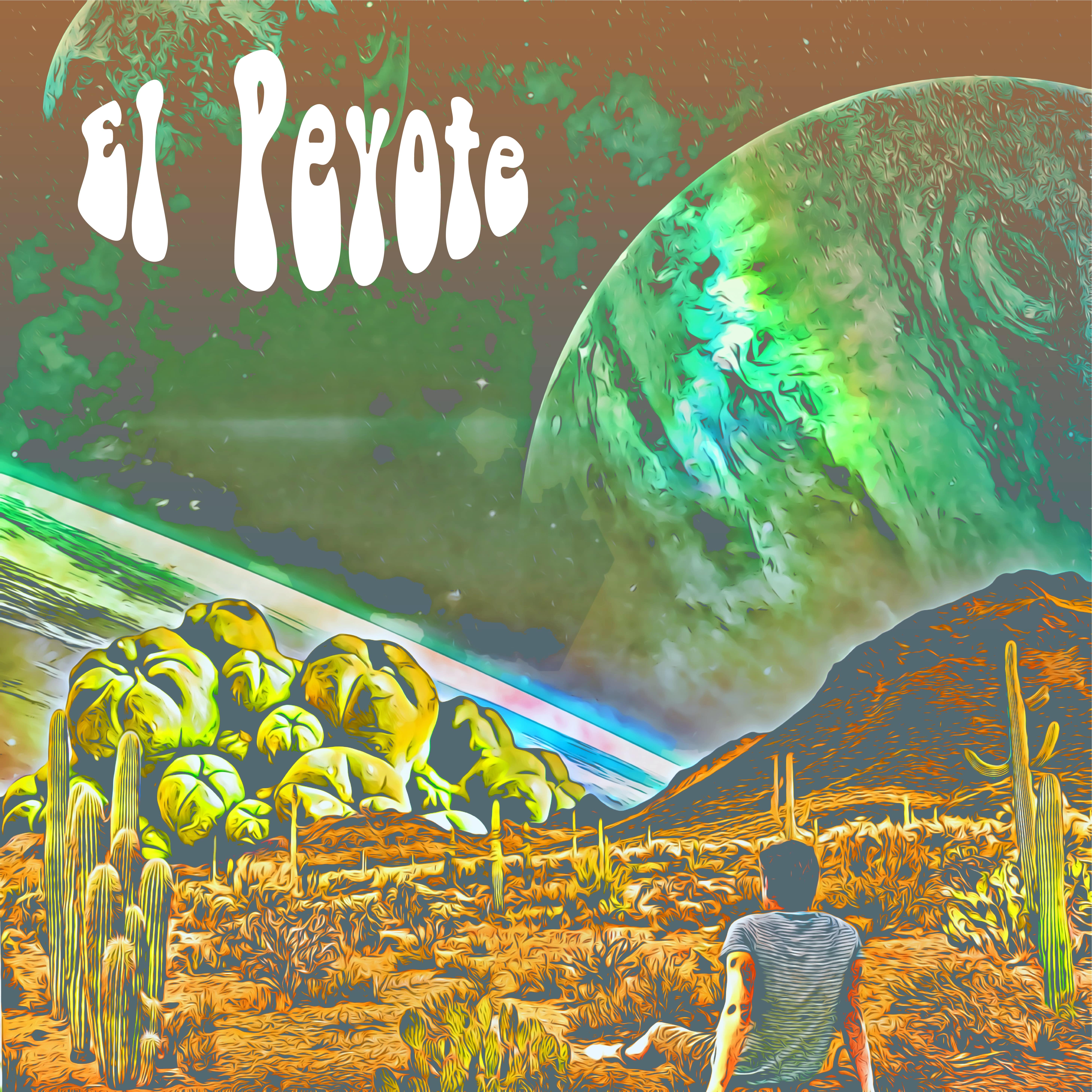 EL PEYOTE – “EL PEYOTE” EP