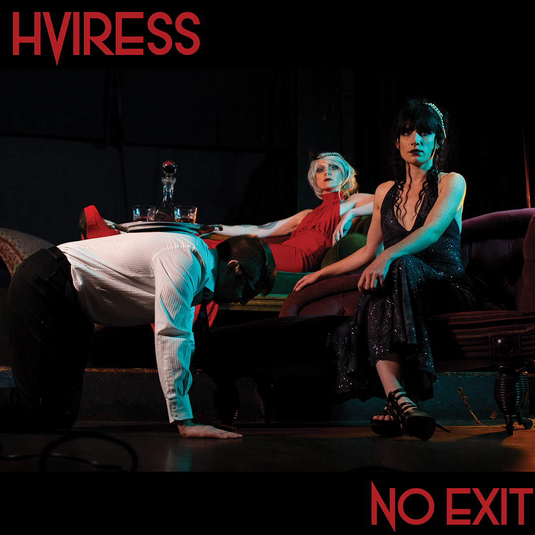 HVIRESS – “NO EXIT”