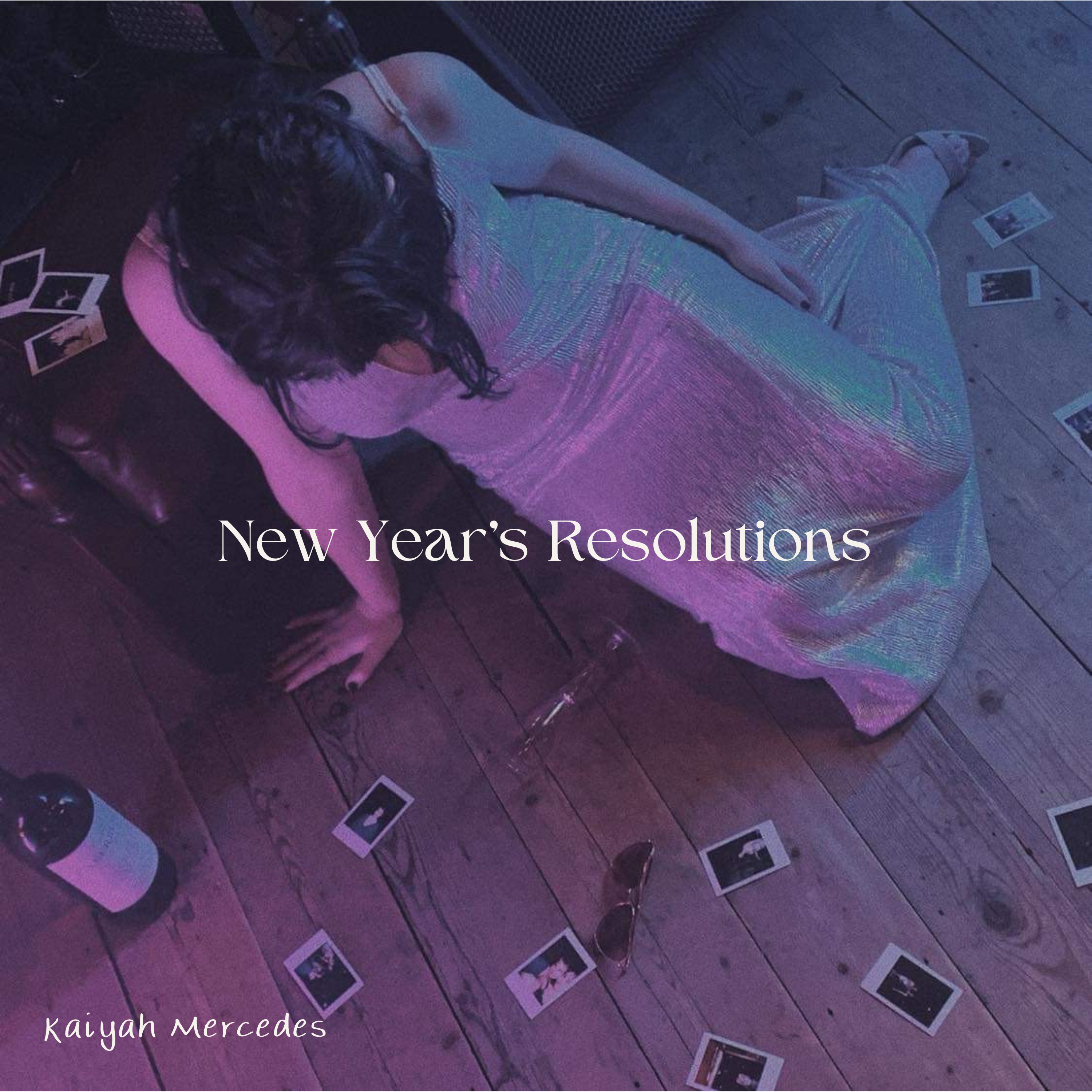 Kaiyah Mercedes “New Year’s Resolutions”