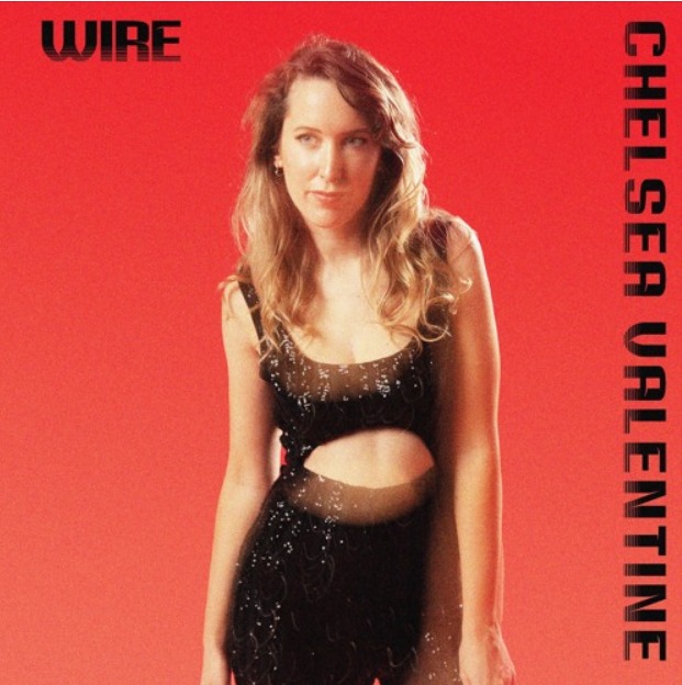 Chelsea Valentine “Wire”