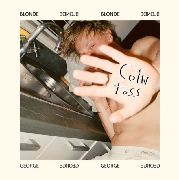 Blonde George – “Coin Toss”