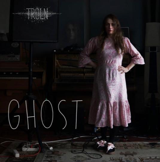 TROLN – “Ghost”