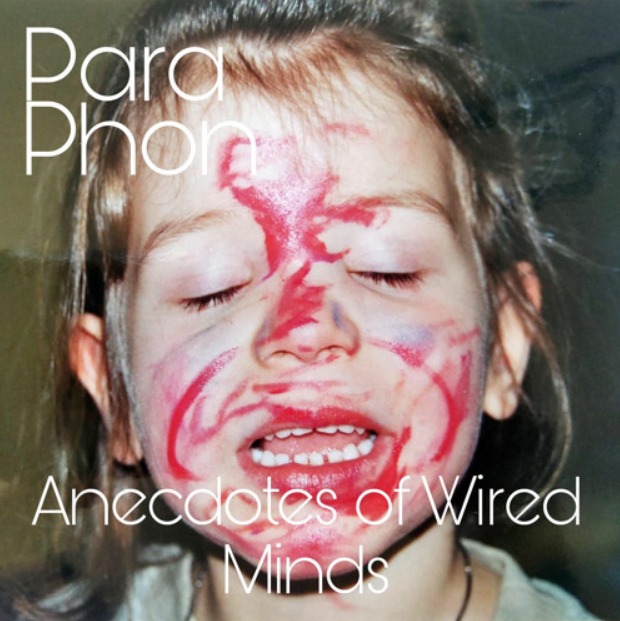 Paraphon “Anecdotes of Wired Minds”