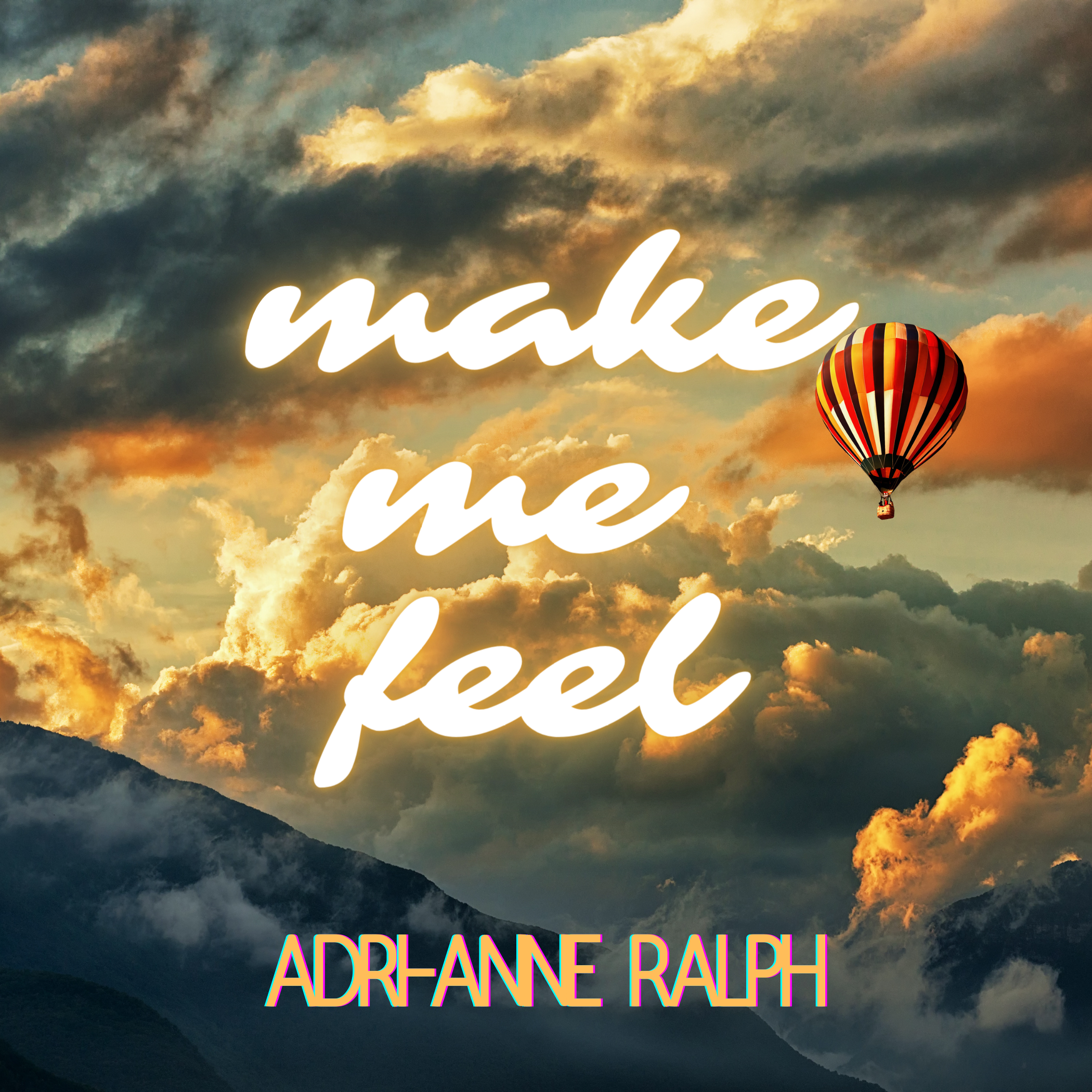 Adri-Anne Ralph, Feelin’ It