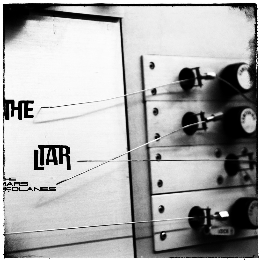 The Mars McClanes – “The Liar”