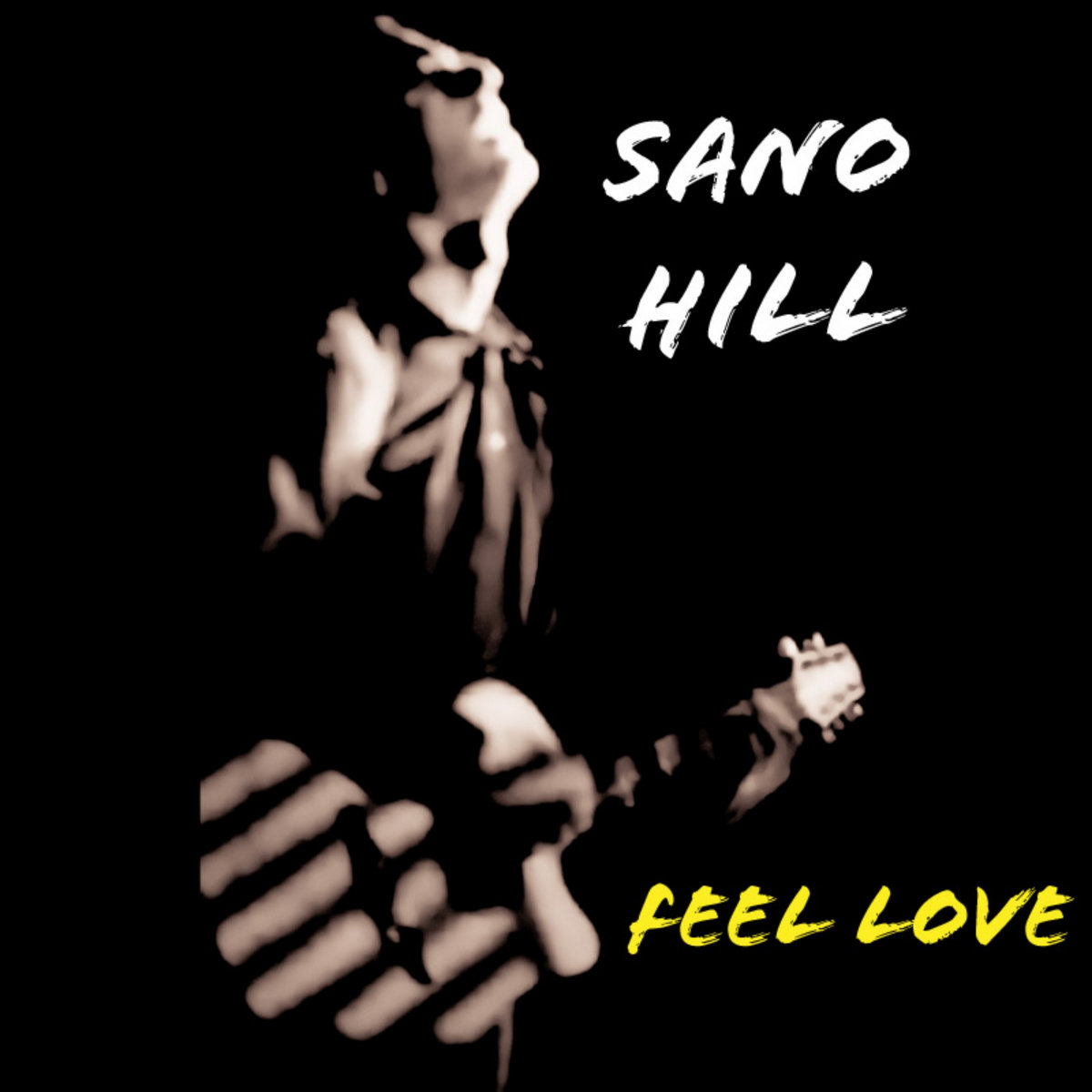 Sano Hill – “Feel Love”