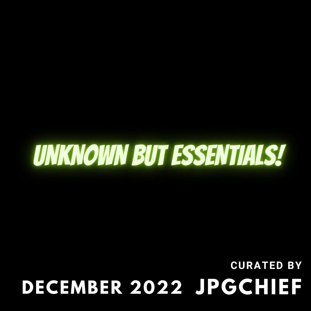Unknown But Essentials (Dec 2022)