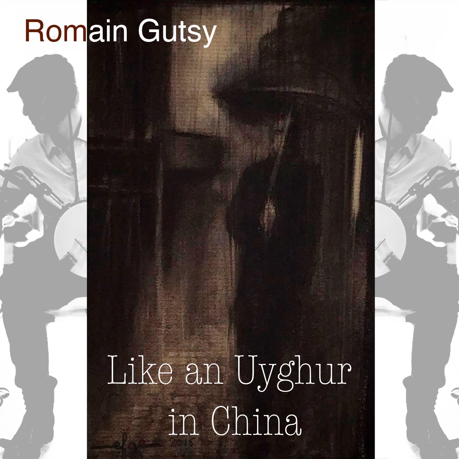 Romain Gutsy’s new single “Like an Uyghur in China”