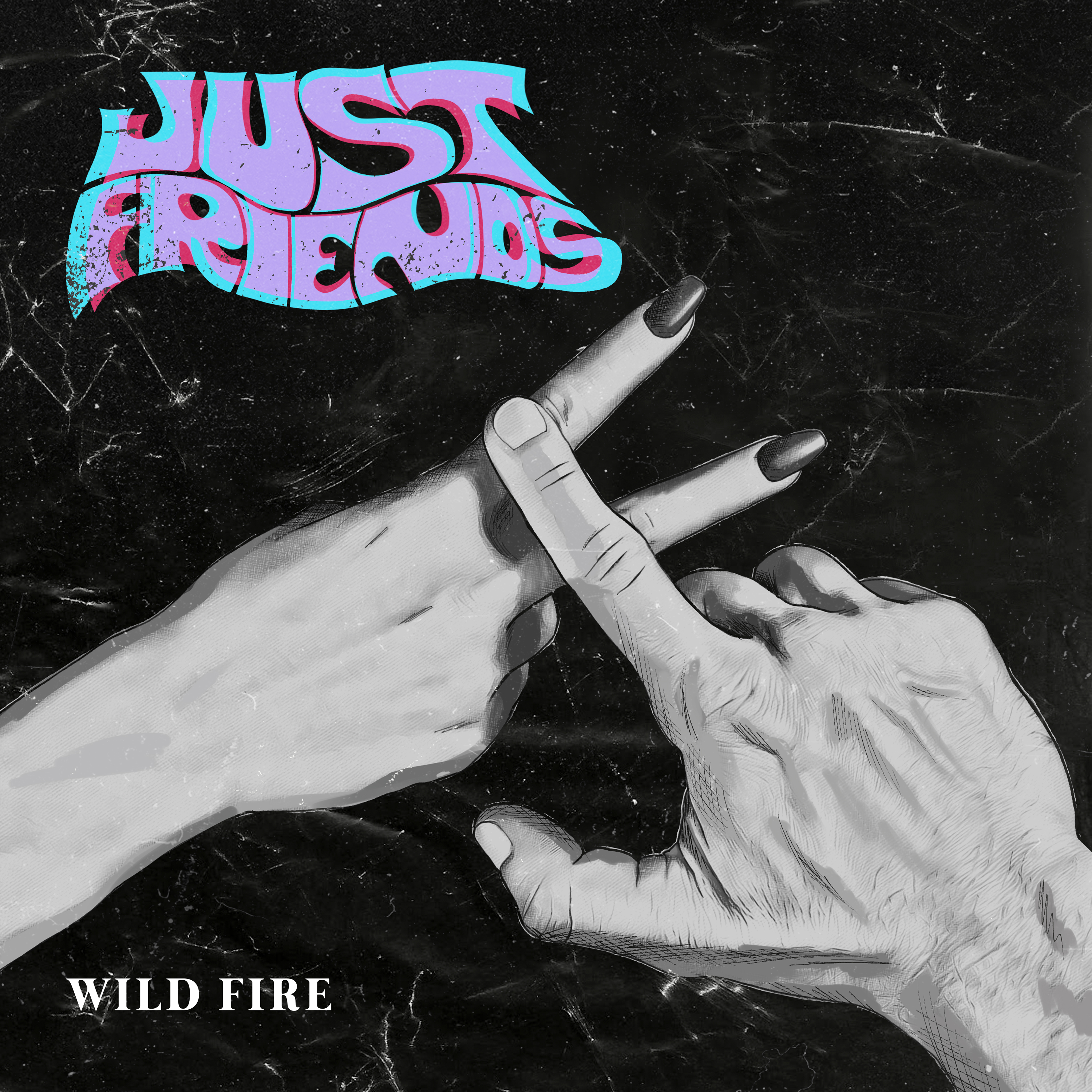Wild Fire Just Friends