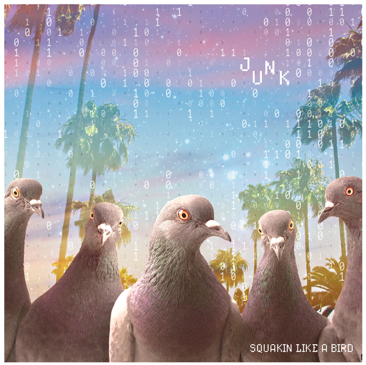 Junk "Squakin' Like a Bird" artwork