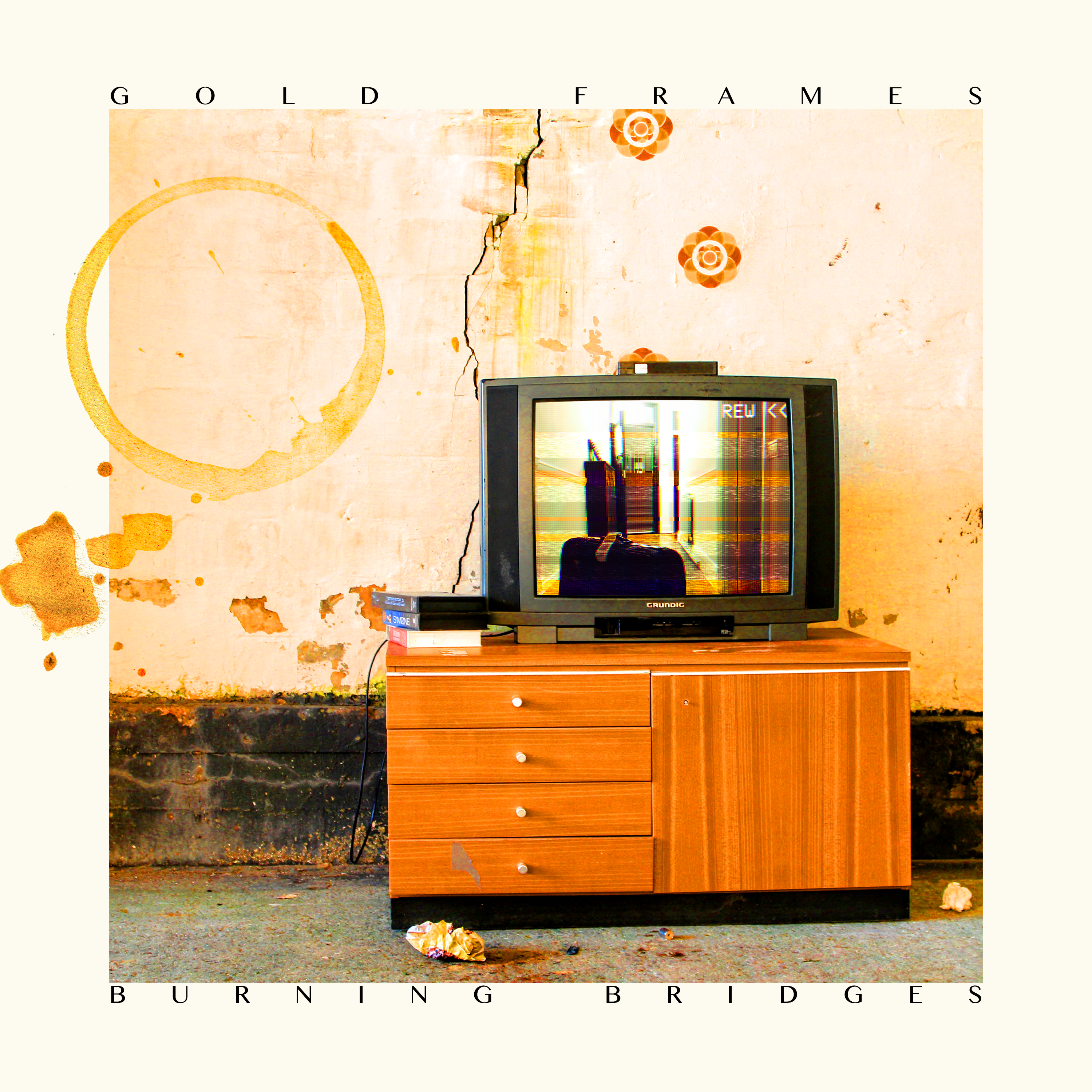 Gold Frames -“Burning Bridges”