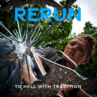 To Hell With Tradition "Rerun" artwork