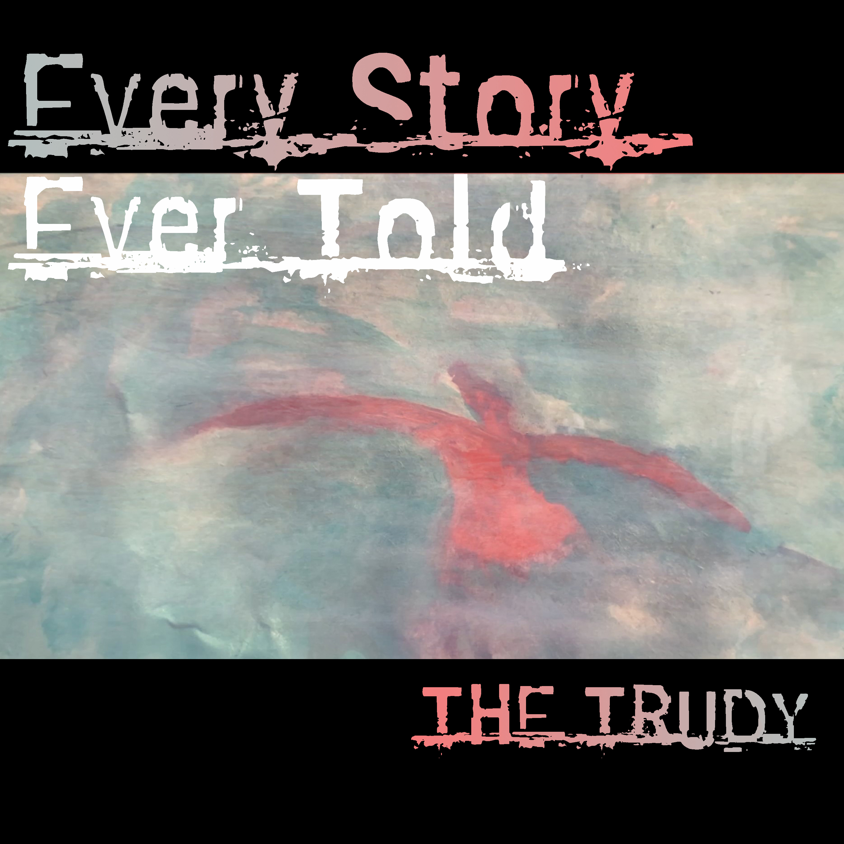 The Trudy "very Story Ever Told" artwork