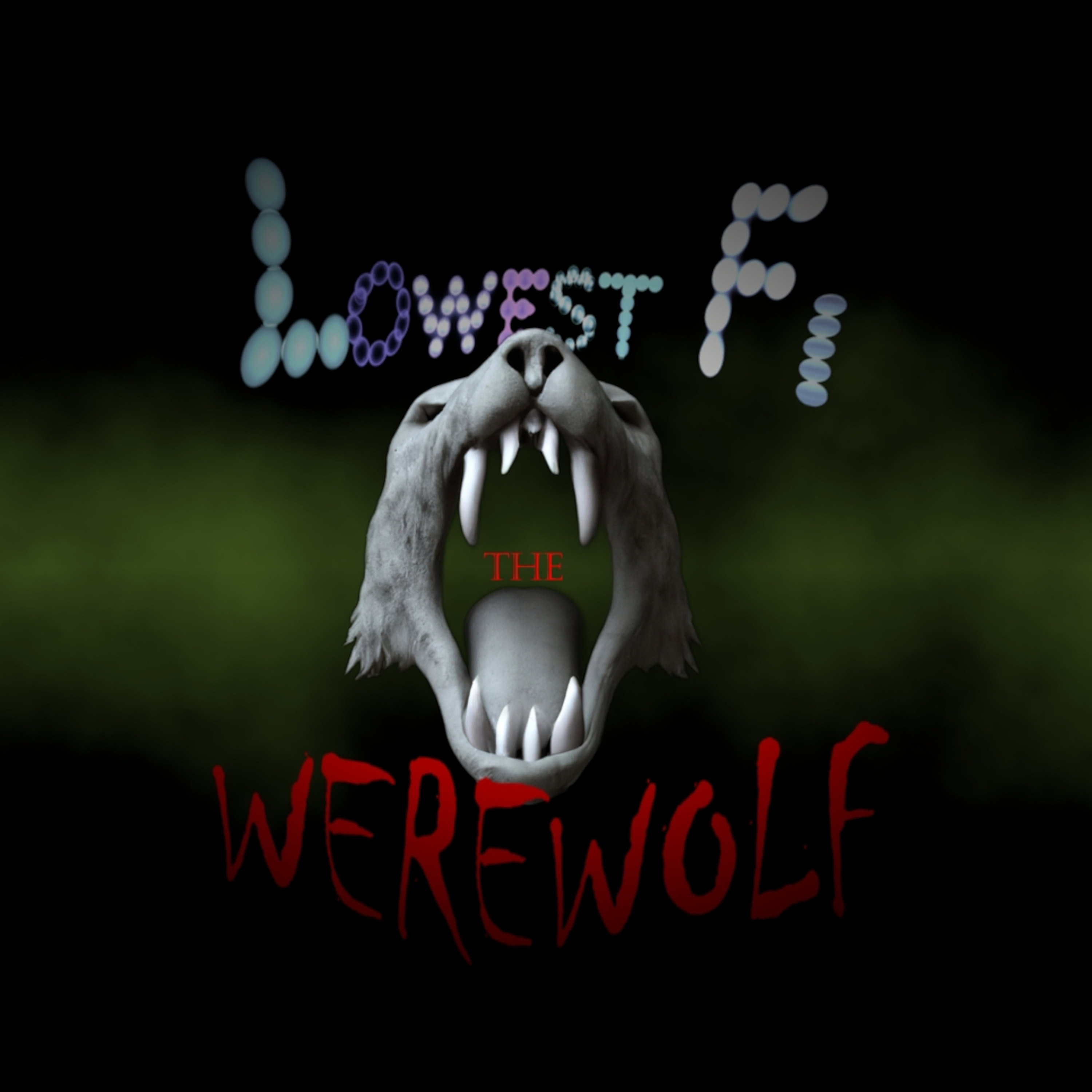 Lowest Fi – “The Werewolf”