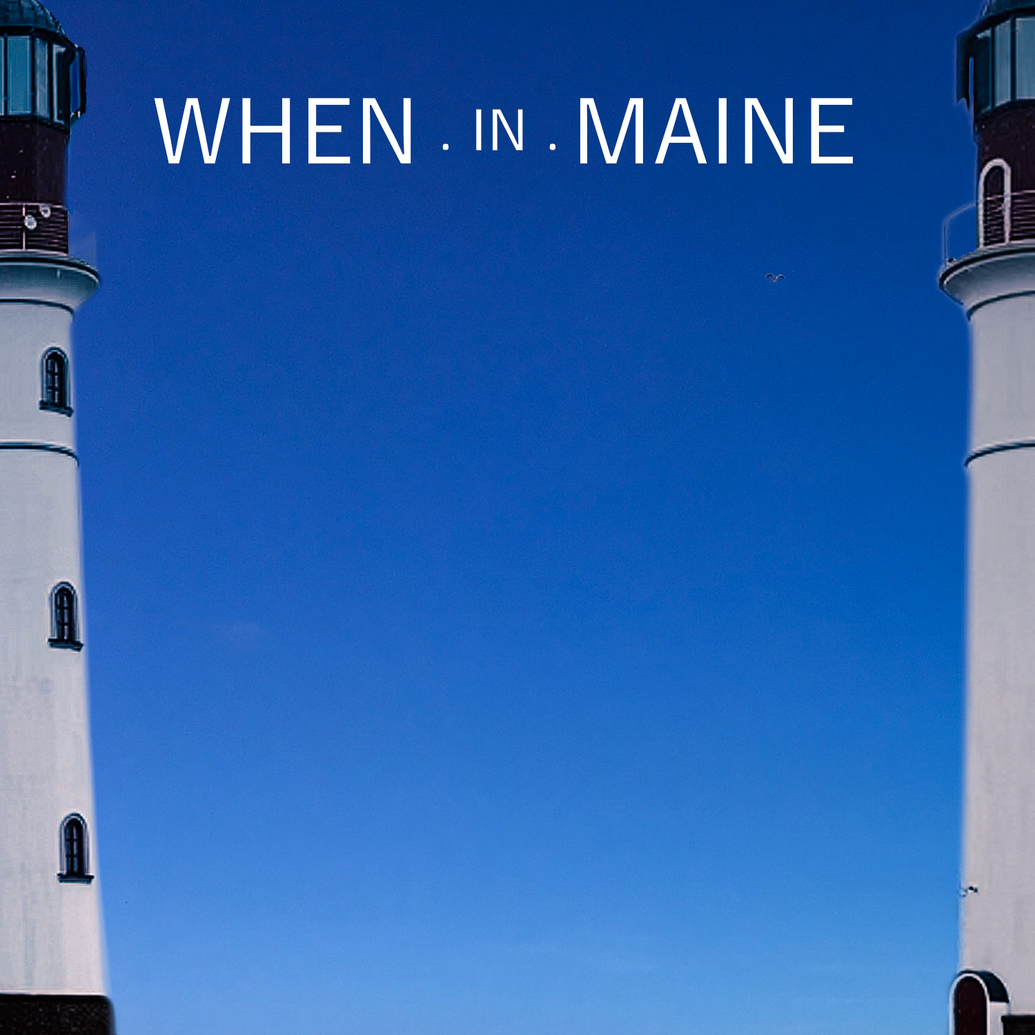“When in Maine” Debuts Full-Length Album