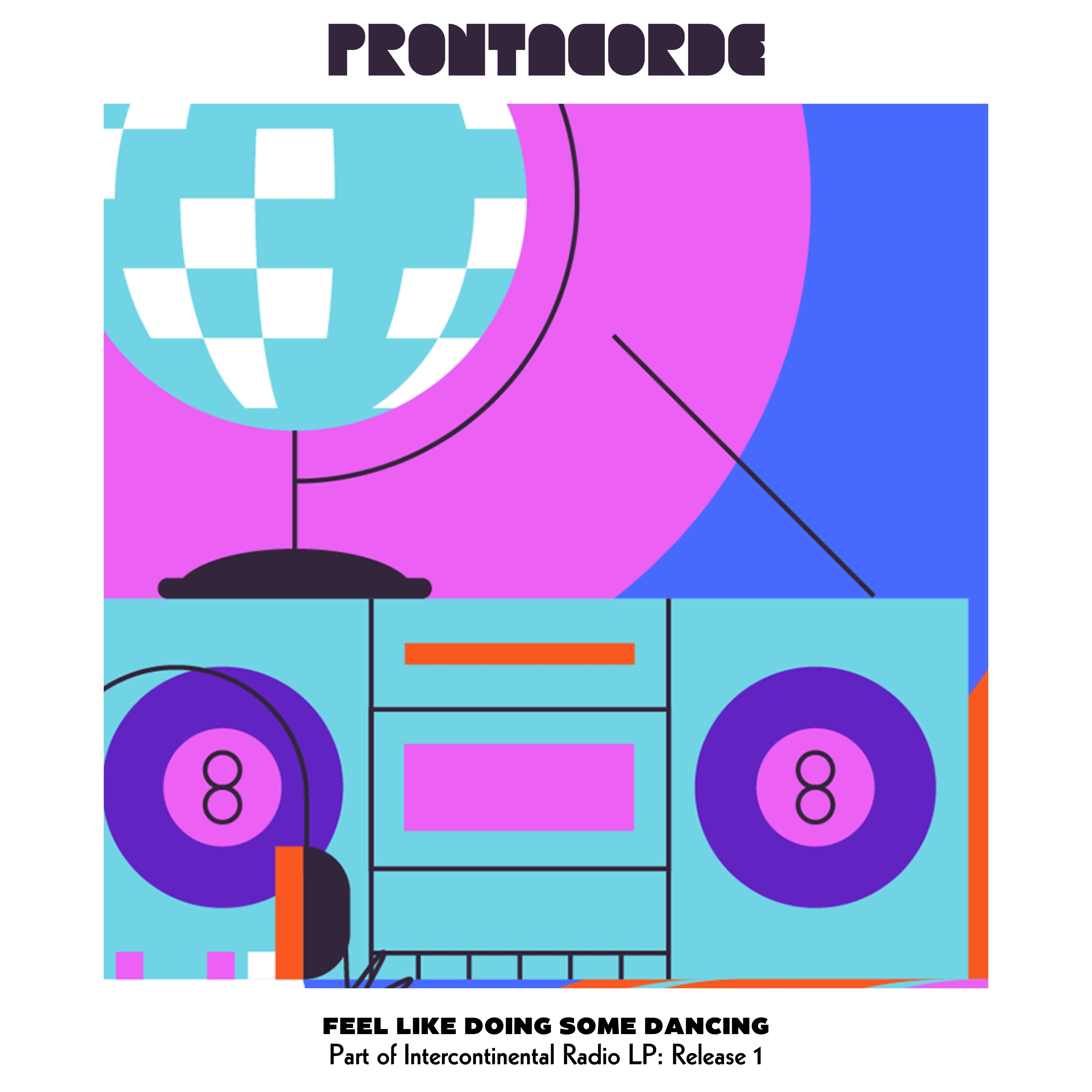 PRONTACORDE FEEL LIKE DOING SOME DANCING ARTWORK