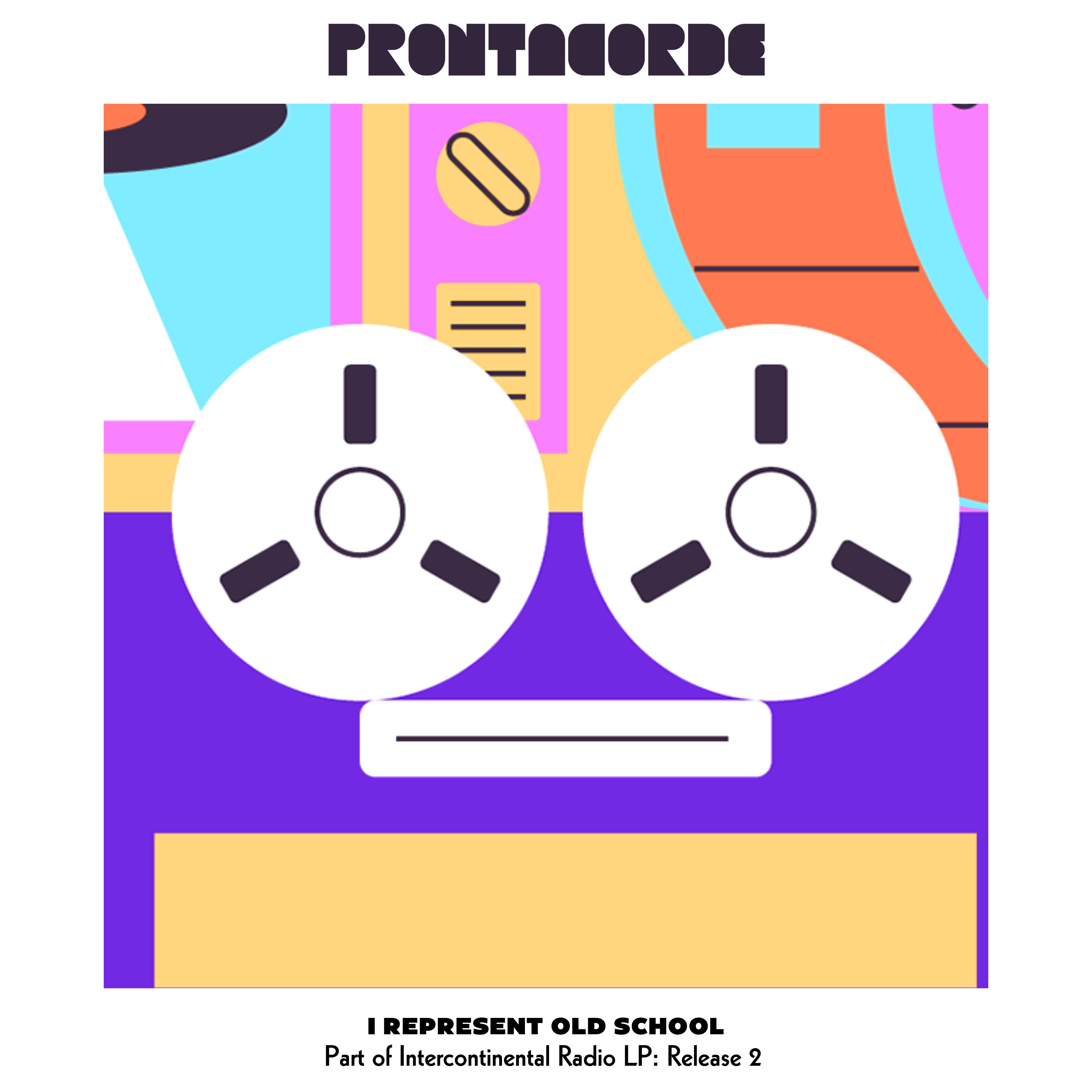 PRONTACORDE I REPRESENT OLD SCHOLL ARTWORK